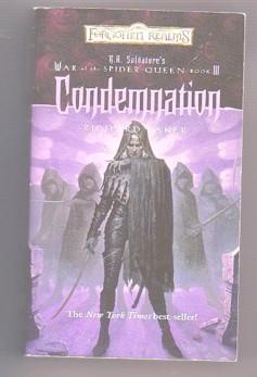 Imagen del vendedor de Condemnation (Forgotten Realms: R.A. Salvatore's War of the Spider Queen, Book 3) a la venta por Ray Dertz