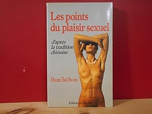 Imagen del vendedor de Les points du plaisir sexuel D'apres la tradition chinoise a la venta por La Bouquinerie  Dd
