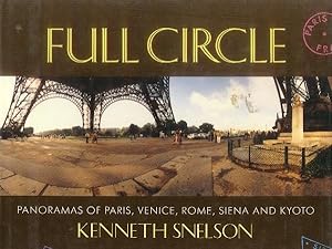 Bild des Verkufers fr Full Circle; Panoramas of Paris, Venice, Rome, Siena and Kyoto zum Verkauf von Paperback Recycler
