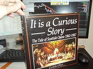 It Is a Curious Story: The Tale of Scottish Opera, 1962-1987