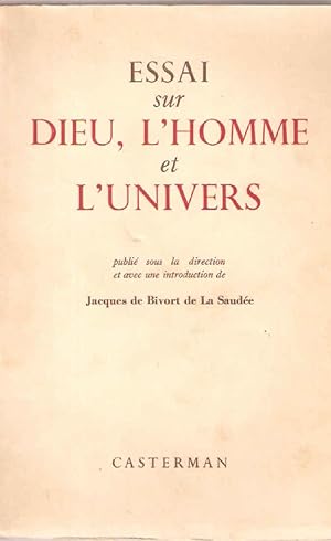 Seller image for Essai sur Dieu l'Homme et l'Univers for sale by dansmongarage