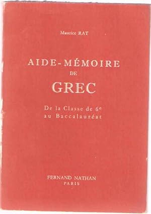 Aide-Mémoire de Grec .De la classe de 6e au Baccalauréat