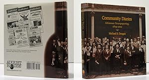 COMMUNITY DIARIES; ARKANSAS NEWSPAPERING (INSCRIBED COPY)