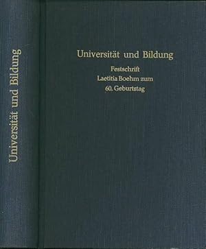 Bild des Verkufers fr Universitt und Bildung : Festschrift Laetitia Boehm zum 60. Geburtstag. zum Verkauf von Antiquariat Carl Wegner