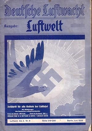 Seller image for Deutsche Luftwacht. Ausgabe Luftwelt. Band 2, Nr. 6, Juni 1935. Zeitschrift fr alle Gebiete der Luftfahrt. Im Inhalt: Deutsche Luftfahrt-Werbewoche 1935, Deutschlandflug - Meldeliste, Jugend fliegt in der Rhn u.v.m. for sale by Antiquariat Carl Wegner