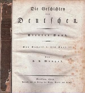 Bild des Verkufers fr Die Geschichten der Deutschen. Vierter Band: Von Rudolf I. bis Karl IV. Mit 6 Kupferstich-Tafeln. zum Verkauf von Antiquariat Carl Wegner