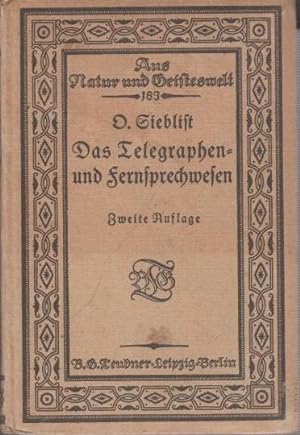 Seller image for Das Telegraphen- und Fernsprechwesen. (= Aus Natur- und Geisteswelt Band 183.) for sale by Antiquariat Carl Wegner