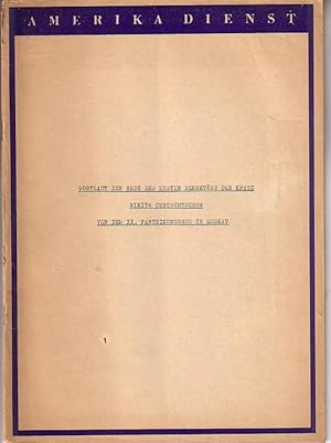 Bild des Verkufers fr Amerika Dienst vom 13. Juni 1956 - Wortlaut der Rede des ersten Sekretrs der KPdSU Nikita Chruschtschow vor dem XX. Parteikongress in Moskau. zum Verkauf von Antiquariat Carl Wegner