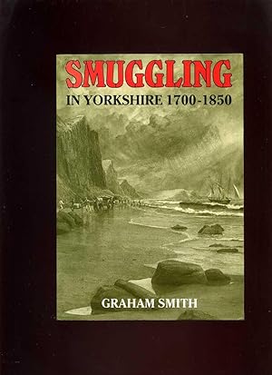 Smuggling in Yorkshire 1700-1850