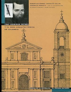 Seller image for Fray Domingo Petres y su obra arquitectonica en Colombia (Spanish Edition) for sale by Orca Knowledge Systems, Inc.