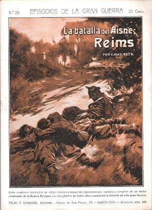Episodios de La Gran Guerra . n° 26 - La Batalla Des Aisne : Reims