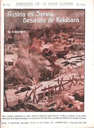 Episodios de La Gran Guerra . n° 42 - Austria En Servia . Desastre De Kolubara