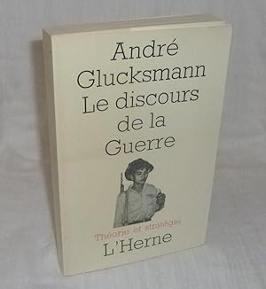 Image du vendeur pour Le discours de la guerre. Thorie et Stratgie. L'Herne. Paris. 1967. mis en vente par Mesnard - Comptoir du Livre Ancien