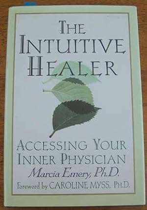 Intuitive Healer, The: Acessing Your Inner Physician