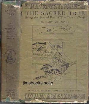 The Sacred Tree Being The Second Part Of The Tale Of The Genji