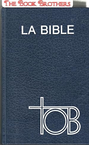 Bild des Verkufers fr LA BIBLE TOB;Traduction Oecumenique de la Bible,L'Ancien et le Nouveau Testament(French Edition) zum Verkauf von THE BOOK BROTHERS