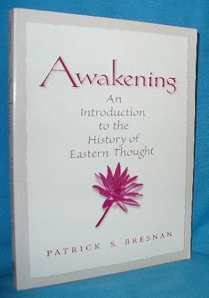 Seller image for Awakening : An Introduction to the History of Eastern Thought for sale by Alhambra Books