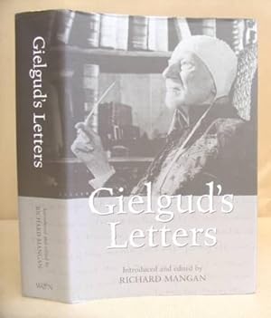 Imagen del vendedor de Gielgud's Letters a la venta por Eastleach Books