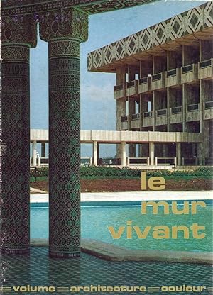 Le Mur vivant N° 52 - 2e trimestre 1979. (Nombreux chantiers en Afrique : Abidjan, Yamoussoukro, ...