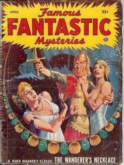Seller image for FAMOUS FANTASTIC MYSTERIES: April, Apr. 1953 ("The Wanderer's Necklace") for sale by Books from the Crypt