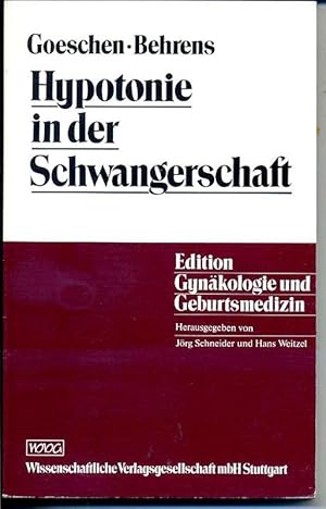 Bild des Verkufers fr Hypotonie in der Schwangerschaft (= Edition Gynkologie und Geburtsmedizin herausgegeben von Jrg Schneider und Hans Weitzel Band 2) zum Verkauf von Antiquariat Hoffmann