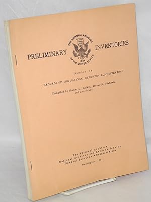 Imagen del vendedor de Preliminary inventory of the records of the National Recovery Administration (record group 9) a la venta por Bolerium Books Inc.