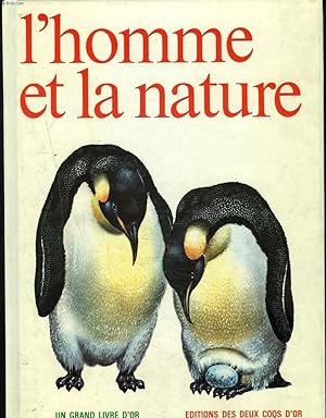 Imagen del vendedor de L'HOMME ET LA NATURE. SECRETS ET MERVEILLES. a la venta por Le-Livre