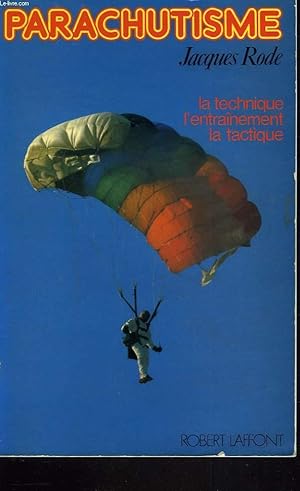 Immagine del venditore per PARACHUTISME. La technique, la tactique, l'entranement. venduto da Le-Livre