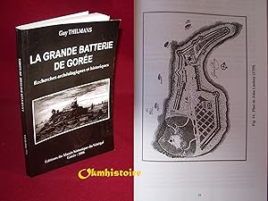 La grande batterie de Gorée. Recherches archéologiques et historiques