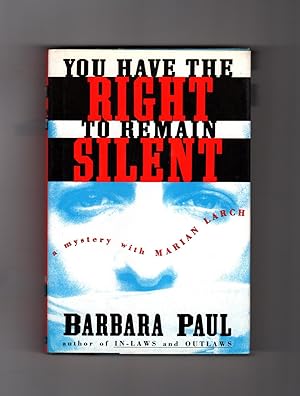 You Have the Right to Remain Silent: A Mystery With Marian Larch