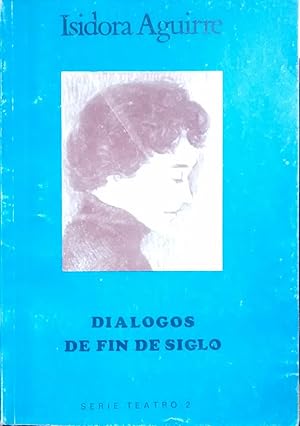 Imagen del vendedor de Dilogos de fin de siglo. Prlogo Agustn Letelier a la venta por Librera Monte Sarmiento
