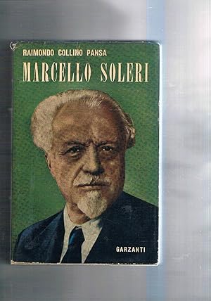 Immagine del venditore per Marcello Soleri. Con 14 tavv. f.t. e 6 autografi. Prefaz. di Ivanoe Bonomi. venduto da Libreria Gull