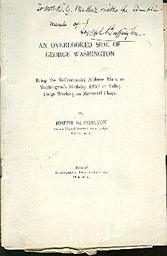 Image du vendeur pour An Overlooked Side of George Washington Being the Bi-Centennial Address Made on Washington's Birthday 1932 at Valley Forge Washington Memorial Chapel by Joseph Buffington Senior United States Circuit Judge Third Circuit. mis en vente par Peter Keisogloff Rare Books, Inc.