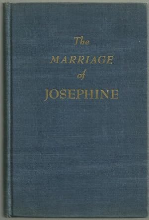 Imagen del vendedor de MARRIAGE OF JOSEPHINE a la venta por Gibson's Books