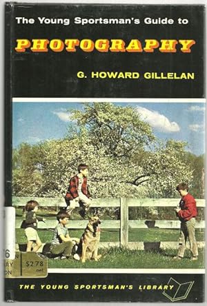 Imagen del vendedor de YOUNG SPORTSMAN'S GUIDE TO PHOTOGRAPHY a la venta por Gibson's Books