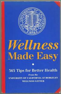 Seller image for WELLNESS MADE EASY 365 Tips for Better Health for sale by Gibson's Books