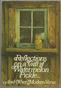 Seller image for REFLECTIONS ON A GIFT OF WATERMELON PICKLE . AND OTHER MODERN VERSE for sale by Gibson's Books