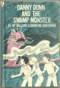 Seller image for DANNY DUNN AND THE SWAMP MONSTER for sale by Gibson's Books