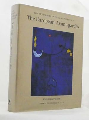 The Thyssen-Bornemisza Collection: The European Avant-gardes Art in France and Western Europe 190...