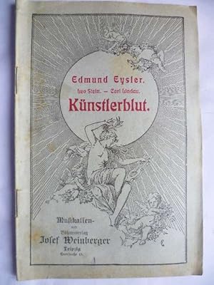 Seller image for Knstlerblut. Operette in einem Vorspiel und zwei Akten von Leo Stein und Carl Lindau. Textheft. for sale by Ostritzer Antiquariat