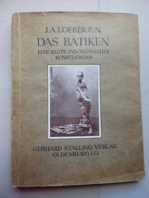 Bild des Verkufers fr Das Batiken. Eine Blte indonesischen Kunstlebens. zum Verkauf von Antiquariat Heinzelmnnchen