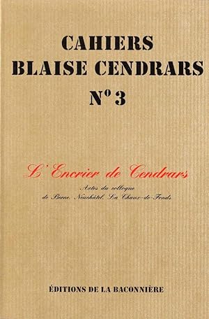 Imagen del vendedor de L'encrier de Blaise Cendrars, Actes du colloque de Berne, Neuchtel, La Chaux-de-Fonds * a la venta por OH 7e CIEL