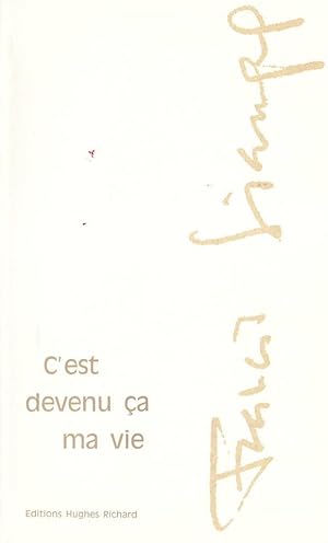 Seller image for C'est devenu a ma vie * for sale by OH 7e CIEL