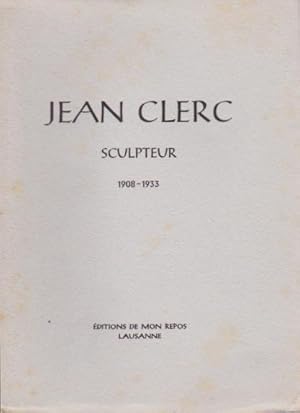 Image du vendeur pour Jean Clerc sculpteur 1908-1933 * mis en vente par OH 7e CIEL