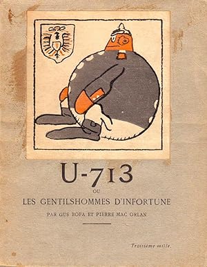 Bild des Verkufers fr U-713 ou les gentilshommes d'infortune * zum Verkauf von OH 7e CIEL