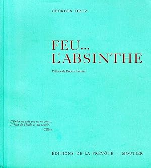 Image du vendeur pour Feu. l'absinthe * mis en vente par OH 7e CIEL