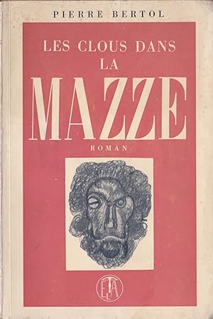 Seller image for Les clous dans la mazze * for sale by OH 7e CIEL