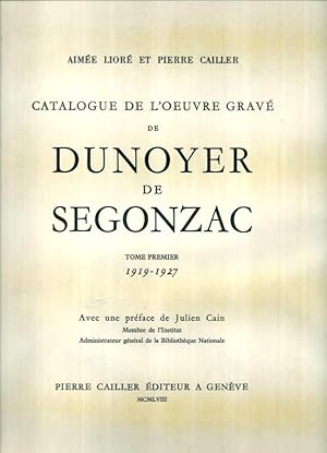 Seller image for Catalogue de l'oeuvre grav de Dunoyer de Segonzac I * for sale by OH 7e CIEL