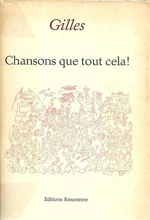 Seller image for Chansons que tout cela ! * for sale by OH 7e CIEL