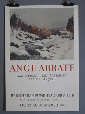 Seller image for Ange Abrate. Les neiges ? Les torrents ? Les calanques * for sale by OH 7e CIEL